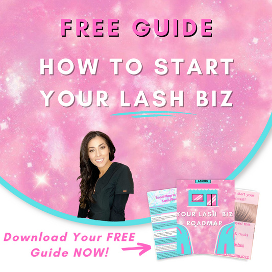 Free Guide: How To Start Your Lash Biz